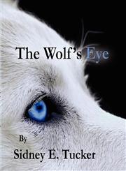The Wolf's Eye,1604415630,9781604415636