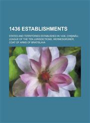 1436 Establishments Chi in U, League of the Ten Jurisdictions, Wernesgruner, Coat of Arms of Bratislava,1156340810,9781156340813
