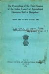 Proceedings of the Third Session of the Indian Council of Agricultural Education Held at Bangalore : From 23rd to 30th Aug. 1958 1st Edition