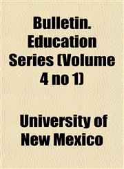 Bulletin. Education Series (Volume 4 no 1),1152439944,9781152439948