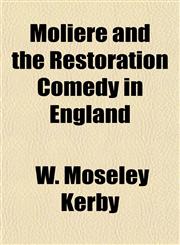 Molière and the Restoration Comedy in England,1154789802,9781154789805
