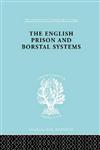 The English Prison and Borstal Systems Ils 205,0415177383,9780415177382