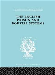 The English Prison and Borstal Systems Ils 205,0415177383,9780415177382