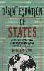 Disintegration of States An Analysis on Secession, Separation and Emergence of New Nationalities 1st Edition,8174871233,9788174871237