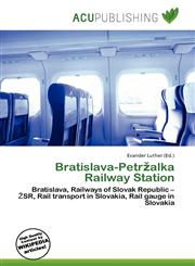 Bratislava-Petržalka Railway Station,6135792644,9786135792645