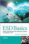 ESD Basics From Semiconductor Manufacturing to Product Use,0470979712,9780470979716