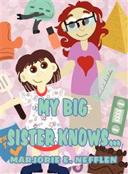 My Big Sister Knows...,1627095098,9781627095099