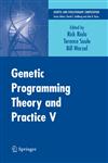 Genetic Programming Theory and Practice V,0387763074,9780387763071