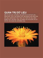 Quản trị dữ liệu Bảo vệ dữ liệu cá nhân, Hệ quản trị cơ sở dữ liệu, Kiểm soát truy cập đồng thời, Metadata, Mô hình hóa dữ liệu,1233879510,9781233879519