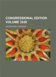 Congressional edition Volume 3520,1236203623,9781236203625