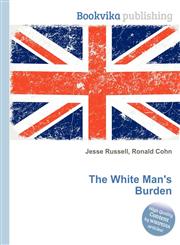 The White Man's Burden,5511114847,9785511114842