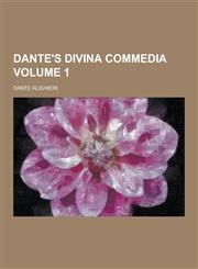 Dante's Divina Commedia Volume 1,123026034X,9781230260341