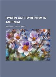 Byron and Byronism in America,1151940860,9781151940865