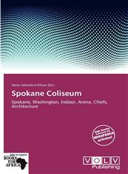 Spokane Coliseum,613864641X,9786138646419