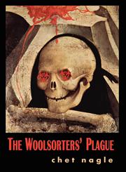 The Woolsorters' Plague,0977810860,9780977810864