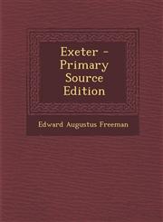 Exeter - Primary Source Edition,1294387855,9781294387855