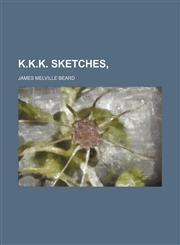 K.k.k. Sketches,1151055794,9781151055798