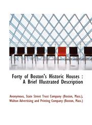 Forty of Boston's Historic Houses A Brief Illustrated Description,1115755714,9781115755719