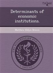 Determinants of economic institutions.,1249035279,9781249035275