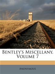 Bentley's Miscellany, Volume 7,1270733265,9781270733263