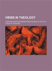 Views in Theology,1154435040,9781154435047
