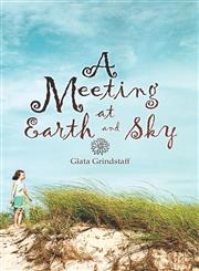 A Meeting at Earth and Sky,1424162289,9781424162284