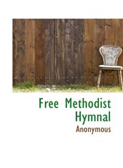 Free Methodist Hymnal,1117399745,9781117399744