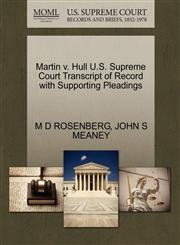 Martin v. Hull U.S. Supreme Court Transcript of Record with Supporting Pleadings,1270288482,9781270288480