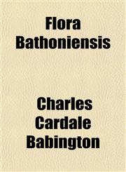 Flora Bathoniensis,1151615250,9781151615251