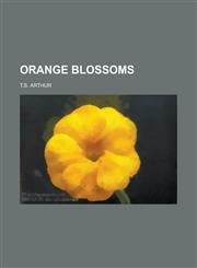 Orange Blossoms,1154151549,9781154151541