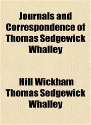 Journals and Correspondence of Thomas Sedgewick Whalley,1155002903,9781155002903