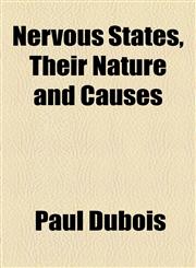 Nervous States, Their Nature and Causes,1154503062,9781154503067