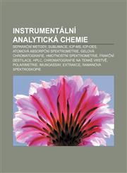 Instrumentální analytická chemie Separační metody, Sublimace, ICP-MS, ICP-OES, Atomová absorpční spektrometrie, Gelová chromatografie,1232831956,9781232831952