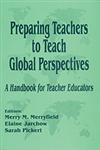 Preparing Teachers to Teach Global Perspectives A Handbook for Teacher Educators,0803965192,9780803965195