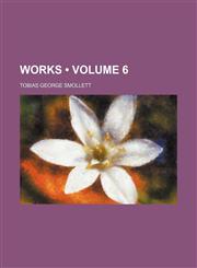 Works (Volume 6 ),123494085X,9781234940850