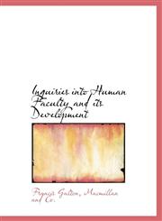 Inquiries into Human Faculty and its Development,1140415883,9781140415886