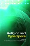 Religion and Cyberspace,0415357632,9780415357630