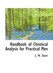 Handbook of Chemical Analysis for Practical Men,1116906678,9781116906677