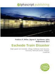 Eschede Train Disaster,613186649X,9786131866494