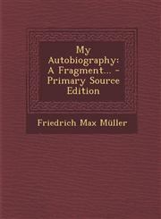 My Autobiography A Fragment... - Primary Source Edition,1295695863,9781295695867