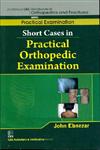 Short Cases in Practical Orthopedic Examinations 1st Edition,8123921446,9788123921440