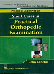Short Cases in Practical Orthopedic Examinations 1st Edition,8123921446,9788123921440