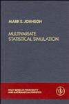 Multivariate Statistical Simulation A Guide to Selecting and Generating Continuous Multivariate Distributions,0471822906,9780471822905