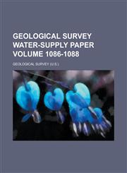 Geological Survey Water-Supply Paper Volume 1086-1088,1234054167,9781234054168