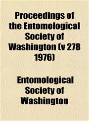 Proceedings of the Entomological Society of Washington (v 278 1976),1153235471,9781153235471