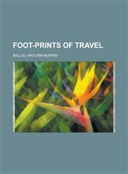 Foot-Prints of Travel,1153808064,9781153808064