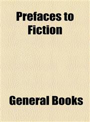 Prefaces to Fiction,1153678829,9781153678827