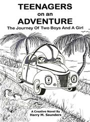 Teenagers on an Adventure journey of two boys and a girl,1627094660,9781627094665