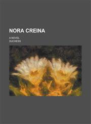 Nora Creina; A Novel,1154976742,9781154976748