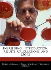 Inbreeding Introduction, Results, Calculations, and More,1277306397,9781277306392